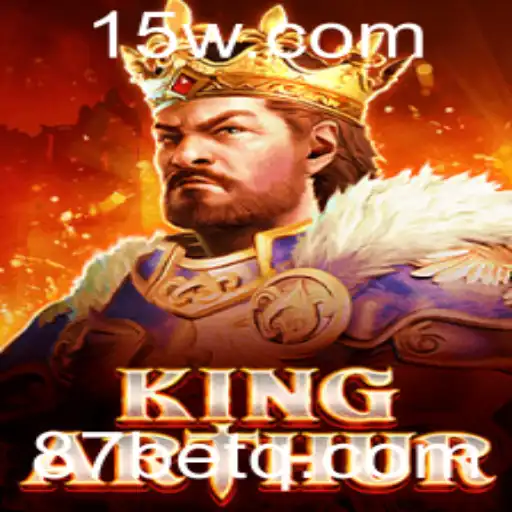 Explorando o Fascinante Mundo de KingArthur e a Emocionante Estratégia 87 Bet
